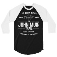 The John Muir Trail   T Shir 3/4 Sleeve Shirt | Artistshot