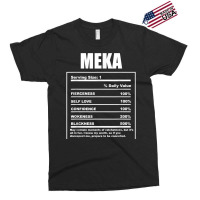 Meka Nickname  First Name Nutrition Facts Funny T Shirt Exclusive T-shirt | Artistshot