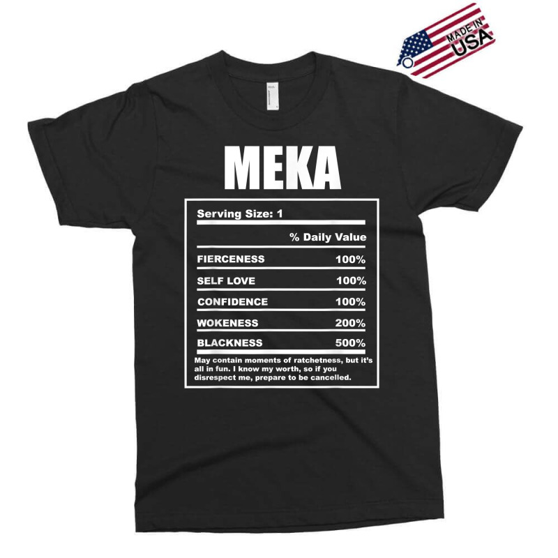 Meka Nickname  First Name Nutrition Facts Funny T Shirt Exclusive T-shirt by sadukakehy | Artistshot