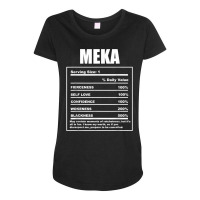 Meka Nickname  First Name Nutrition Facts Funny T Shirt Maternity Scoop Neck T-shirt | Artistshot