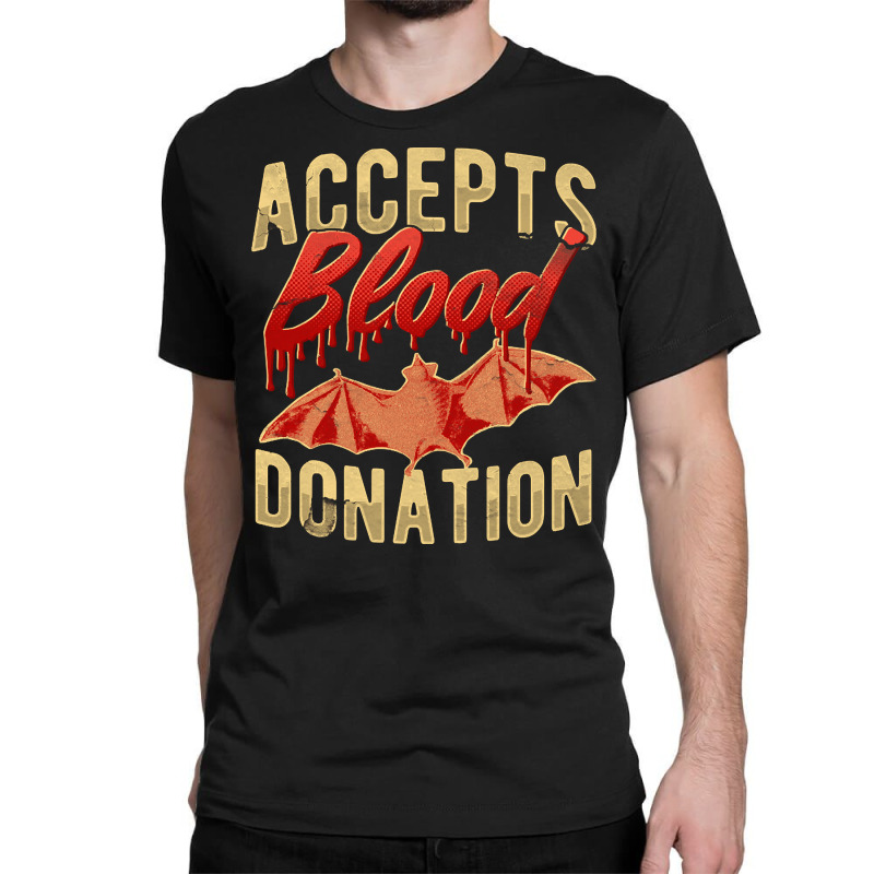 Distressed Blood Donation To Bat, Distressed Blood Donation To Bat Art Classic T-shirt by cm-arts | Artistshot