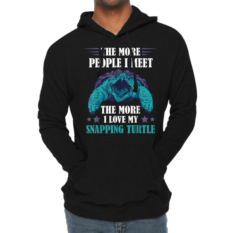 The More People Aligator Snapping Turtle Snapping Turtle Lightweight Hoodie | Artistshot