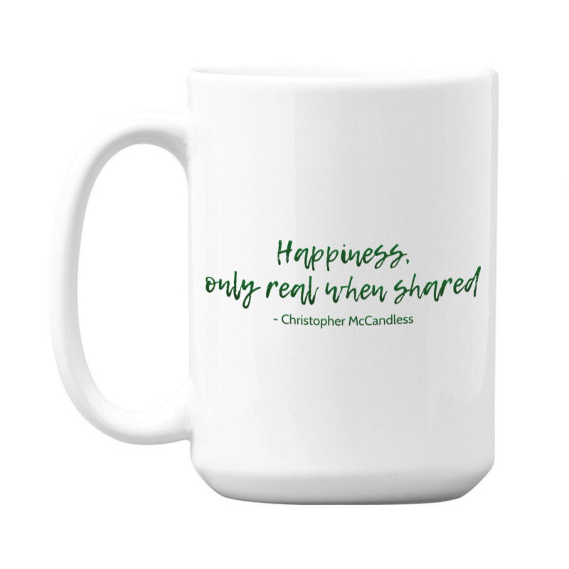 Into The Wild Happiness Quote 15 Oz Coffee Mug | Artistshot