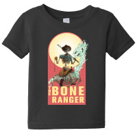 The Bone Ranger, The Bone Ranger Vintage, The Bone Ranger Art, The Bon Baby Tee | Artistshot