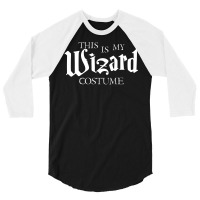 This Is My Wizard Costume 3/4 Sleeve Shirt | Artistshot