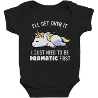 I Just Need To Be Dramatic Lazy Unicorn Gift Baby Bodysuit | Artistshot