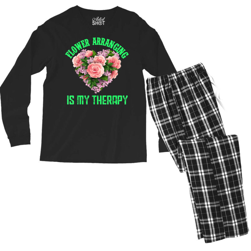 Flower Arranging Is My Therapy Floral Botanist Flower Girl Men's Long Sleeve Pajama Set by Queens | Artistshot