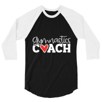 Gymnastics Coach 3/4 Sleeve Shirt | Artistshot