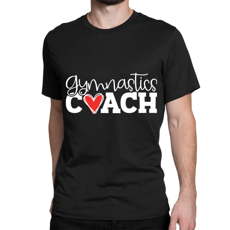 Gymnastics Coach Classic T-shirt by cm-arts | Artistshot