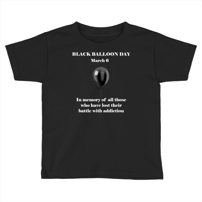 Black Balloon Day Overdose Awareness Addition T Toddler T-shirt | Artistshot