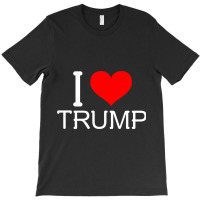 I Love Trump T-shirt | Artistshot