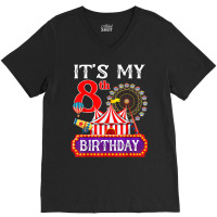 It's My 8th Birthday Ringmaster Circus Theme Carnival Bday T Shirt V-neck Tee | Artistshot