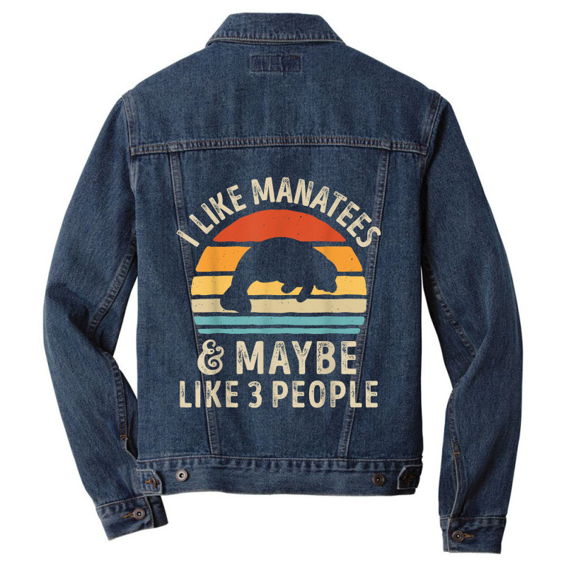 I Like Manatees And Maybe 3 People Sea Cow Lover Retro Men Men Denim Jacket by LaticiaSandgren | Artistshot