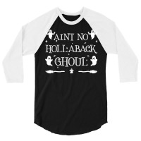 Womens Ain't No Hollaback Ghoul Halloween Boo Halloween Costume Vneck 3/4 Sleeve Shirt | Artistshot