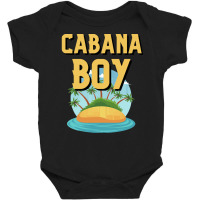 Cabana Boy T  Shirt Cabana Boy At Your Service Summer Vacations. T  Sh Baby Bodysuit | Artistshot