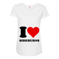 I Love Sideburns Maternity Scoop Neck T-shirt | Artistshot