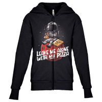 Leave Me Alone With My Pizza - Funny Space Astronaut Gift Youth Zipper Hoodie | Artistshot