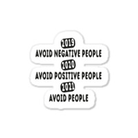 Avoid Negative People Tshirt Classic Sticker | Artistshot