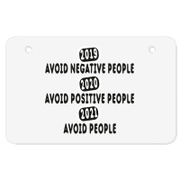 Avoid Negative People Tshirt Classic Atv License Plate | Artistshot