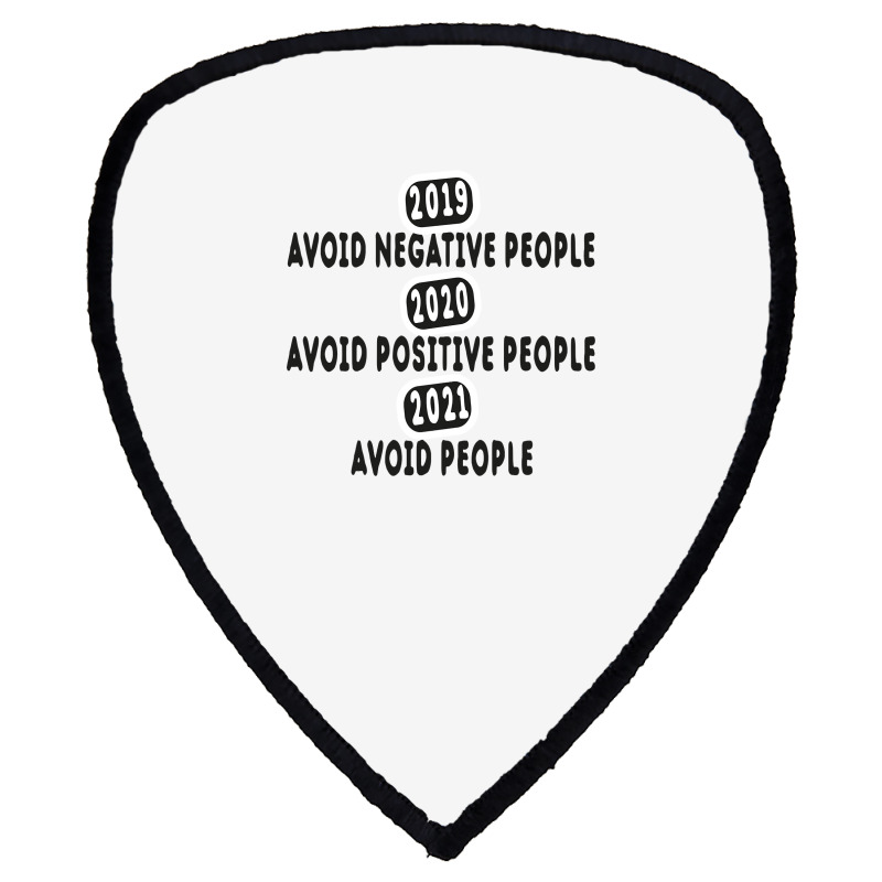 Avoid Negative People Tshirt Classic Shield S Patch | Artistshot