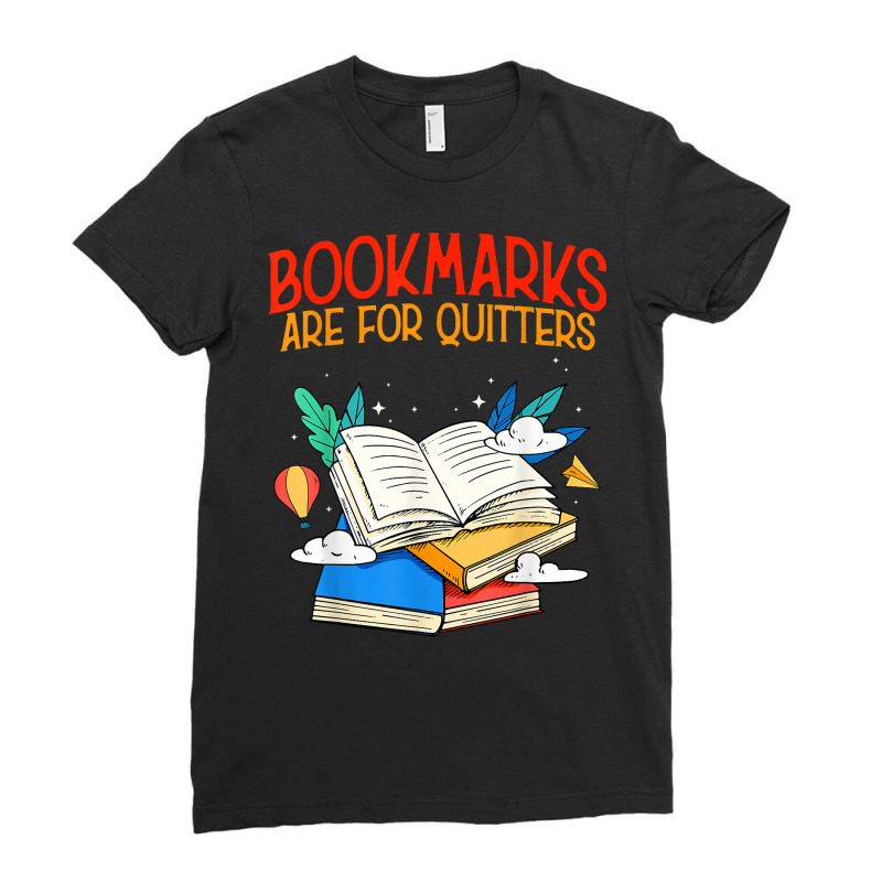 Book Reading Bookmarks Quote Reader Librarian T Shirt Ladies Fitted T-Shirt by cm-arts | Artistshot