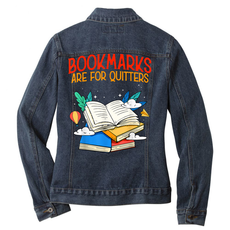 Book Reading Bookmarks Quote Reader Librarian T Shirt Ladies Denim Jacket by cm-arts | Artistshot