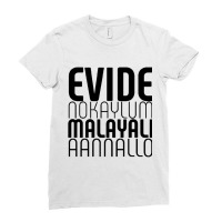 Evide Nokyalum Malayali Aannallo Ladies Fitted T-shirt | Artistshot