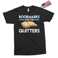 Bookmarks Are For Quitters Funny Reading Long Sleeve T Shirt Exclusive T-shirt | Artistshot