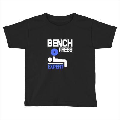 Bench Press Expert Toddler T-shirt Designed By Sepedakaca