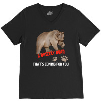 Kid's Funny T Shirt A Grizzly Bear Coming For You T Shirt V-neck Tee | Artistshot