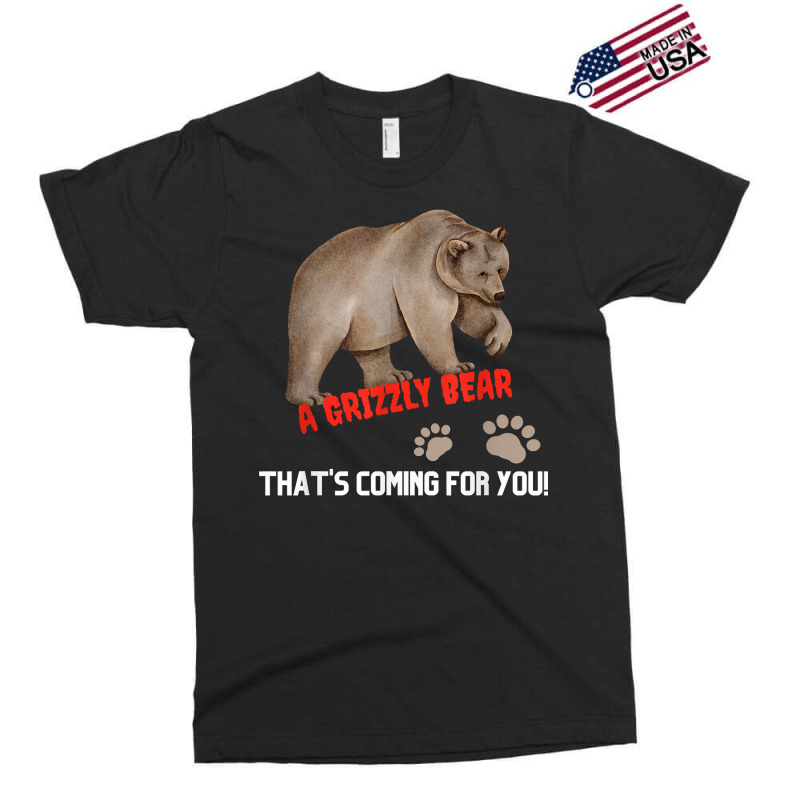 Kid's Funny T Shirt A Grizzly Bear Coming For You T Shirt Exclusive T-shirt | Artistshot