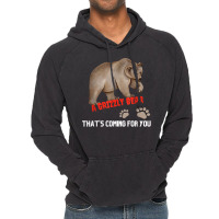 Kid's Funny T Shirt A Grizzly Bear Coming For You T Shirt Vintage Hoodie | Artistshot