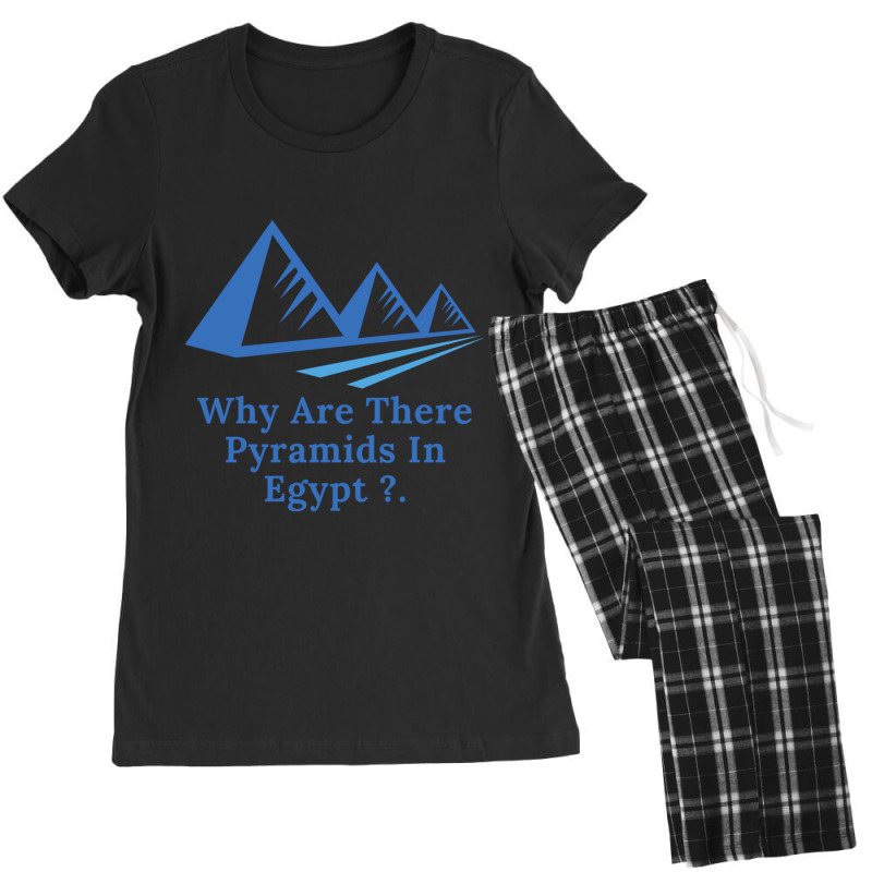 Why Are There Pyramids In Egypt Women's Pajamas Set by cm-arts | Artistshot