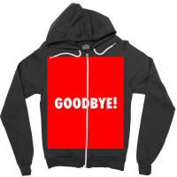 Goodbye Zipper Hoodie | Artistshot