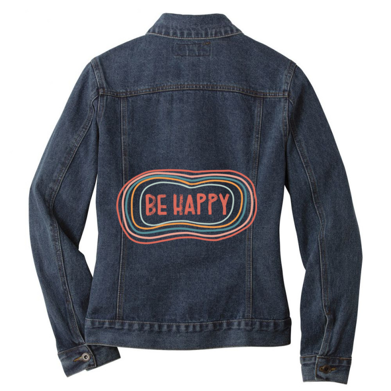 Be Happy Ladies Denim Jacket | Artistshot