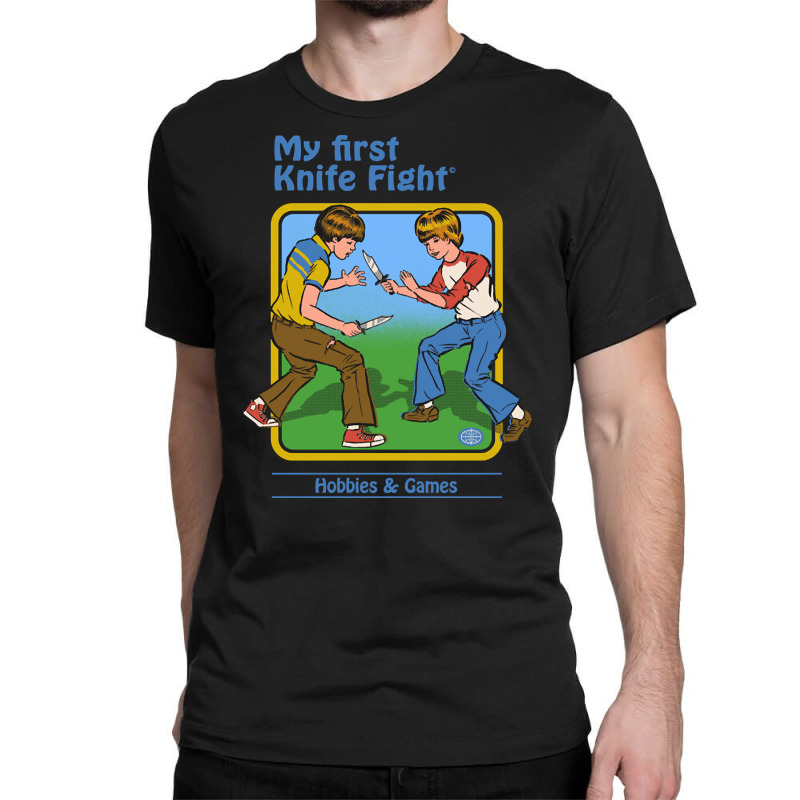 My First Knife Fight, My First Knife Fight Art, My First Knife Fight V Classic T-shirt by SHOPTERR | Artistshot