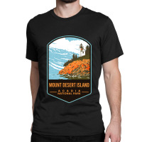 Mount Desert Island Acadia National Park Classic T-shirt | Artistshot