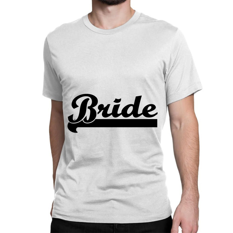 Bride Classic T-shirt | Artistshot