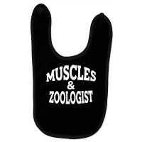 Muscles And Zoologist T Shirt Baby Bibs | Artistshot