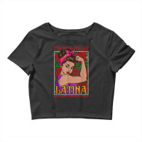 Phenomenally Latina Educated Powerful Proud, Latina Hispanic T Shirt Crop Top | Artistshot