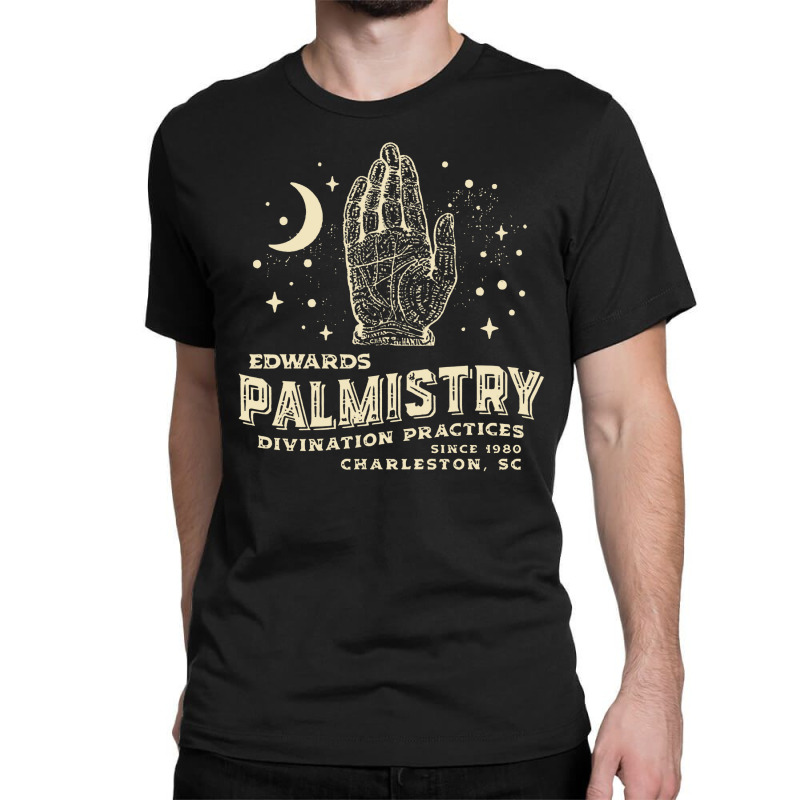 Palmistry Reader, Edwards Palmistry, Palmistry Reader Palmistry Reader Classic T-shirt by SHOPTERR | Artistshot