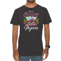 Always Be Yourself, Flamingo Lover, One Of A Kind Gifts, Cute Vintage, Vintage T-shirt | Artistshot