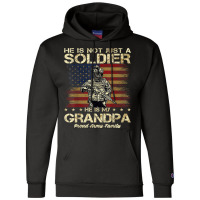 Proud Army Family He Is Not Just A Soldier He Is My Grandpa Champion Hoodie | Artistshot