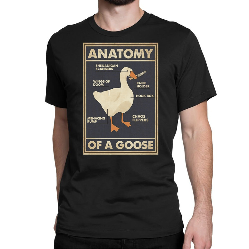 Anatomy Of A Goose, Anatomy, A Goose, Anatomy Of A Goose Vintage, Anat Classic T-shirt | Artistshot