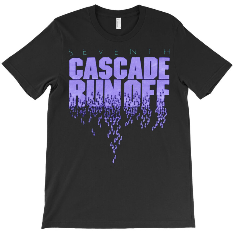 Cascade Run Off, Seventh, Cascade, Run Off, Cascade Run Off Vintage, C T-shirt | Artistshot