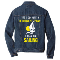 Sailing Is My Retirement Plan Vintage Sailboat Yacht T Shirt Men Denim Jacket | Artistshot