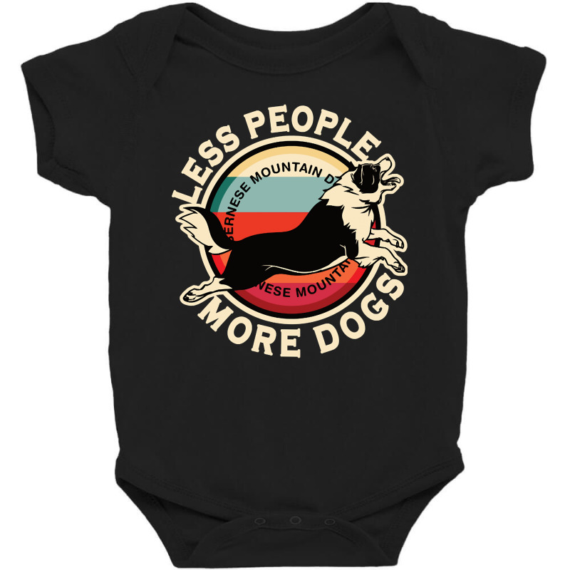 Less People More Dogs, Bernese Mountain Dog, Less People More Dogs Lov Baby Bodysuit | Artistshot