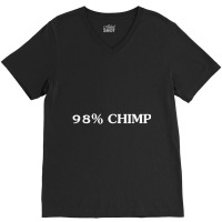 98%25 Chimp Science Biology Men And Women V-neck Tee | Artistshot