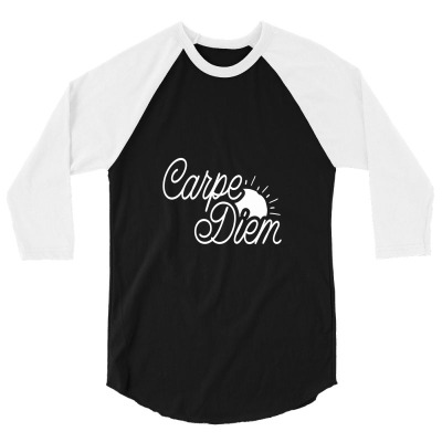 Carpe Diem 3/4 Sleeve Shirt Designed By Sepedakaca