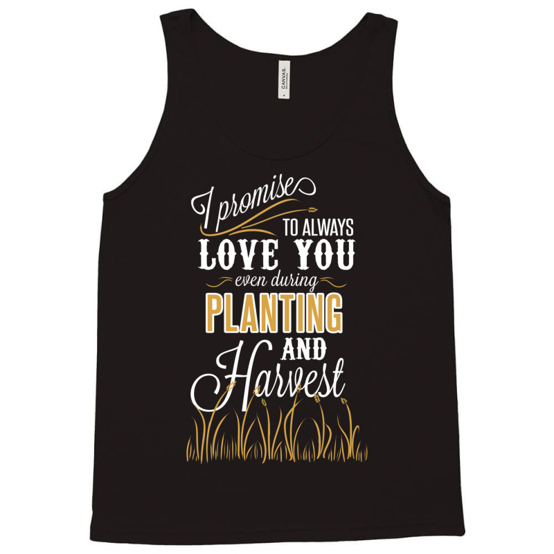 A Farmer_s Promise Tank Top | Artistshot